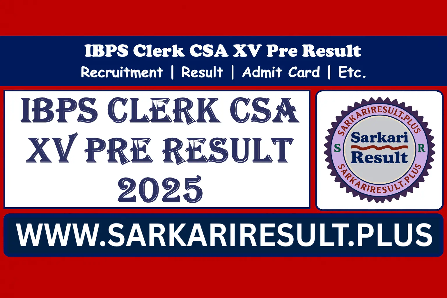 IBPS Clerk CSA XV Pre Result 2025